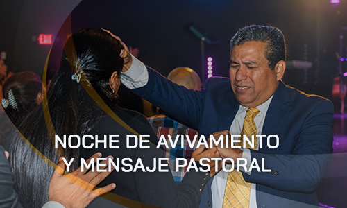 Noche de avivamiento y mensaje pastoral